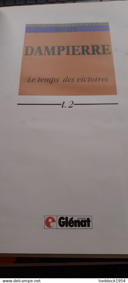 Le Temps Des Victoires DAMPIERRE SWOLFS Glénat 1989 - Dampierre