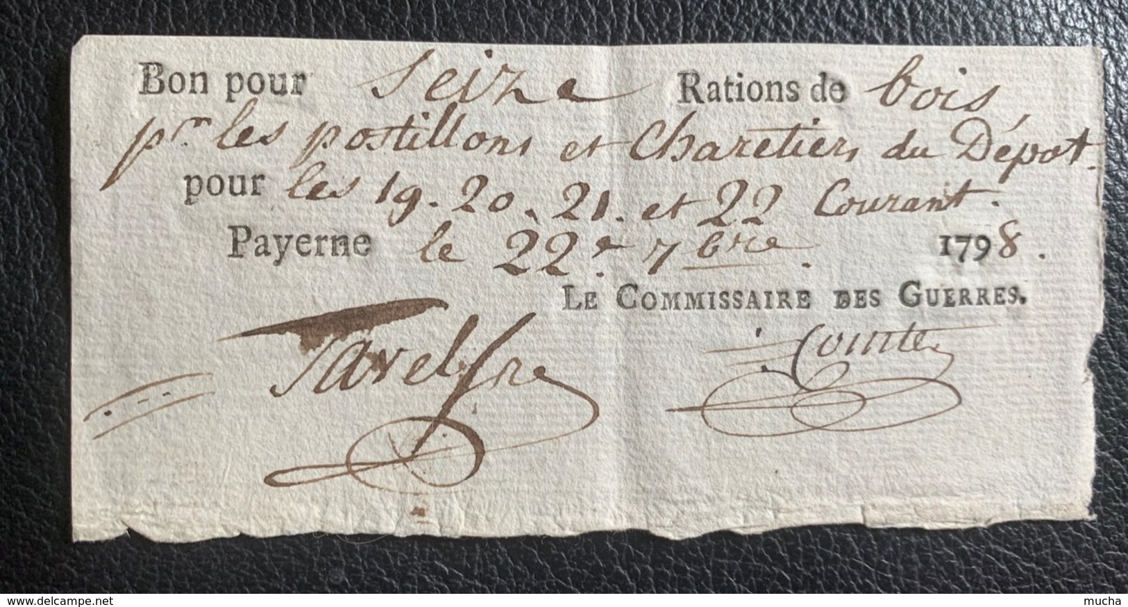 10096 - Bon Pour Seize Rations De Bois Pour Les Postillons Et Charetiers Payerne Le 22.09.1798 Commissaire Des Guerres - Dokumente