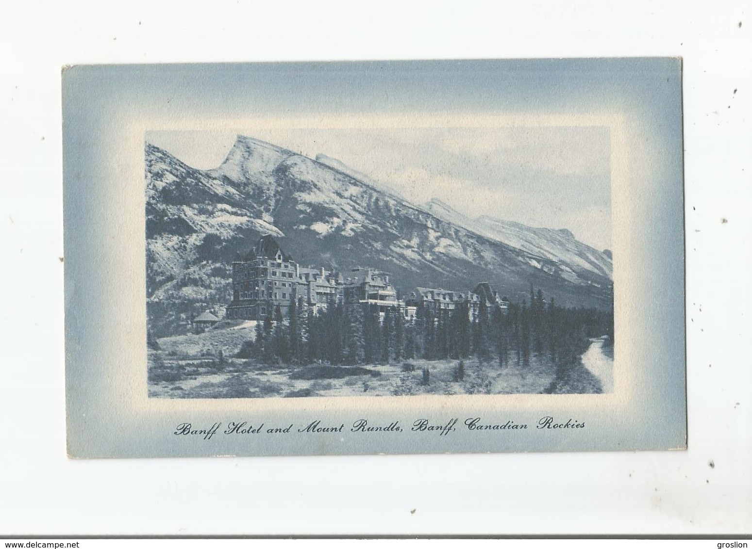 BANFF HOTEL AND MOUNT RUNDLE , BANFF CANADIAN ROCKIES - Banff