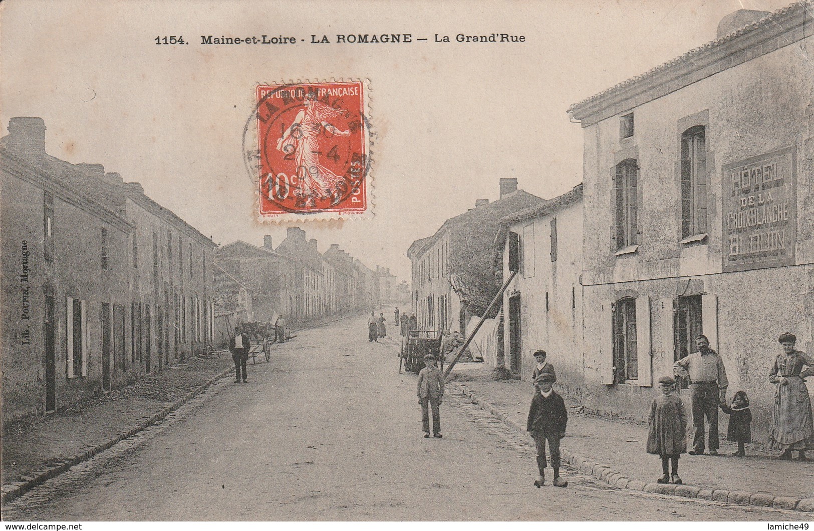 LA ROMAGNE La Grand’rue (Hotel De La Croix Blanche BLOUIN ) Circulée 1909 Timbre Semeuse 10 - Other & Unclassified