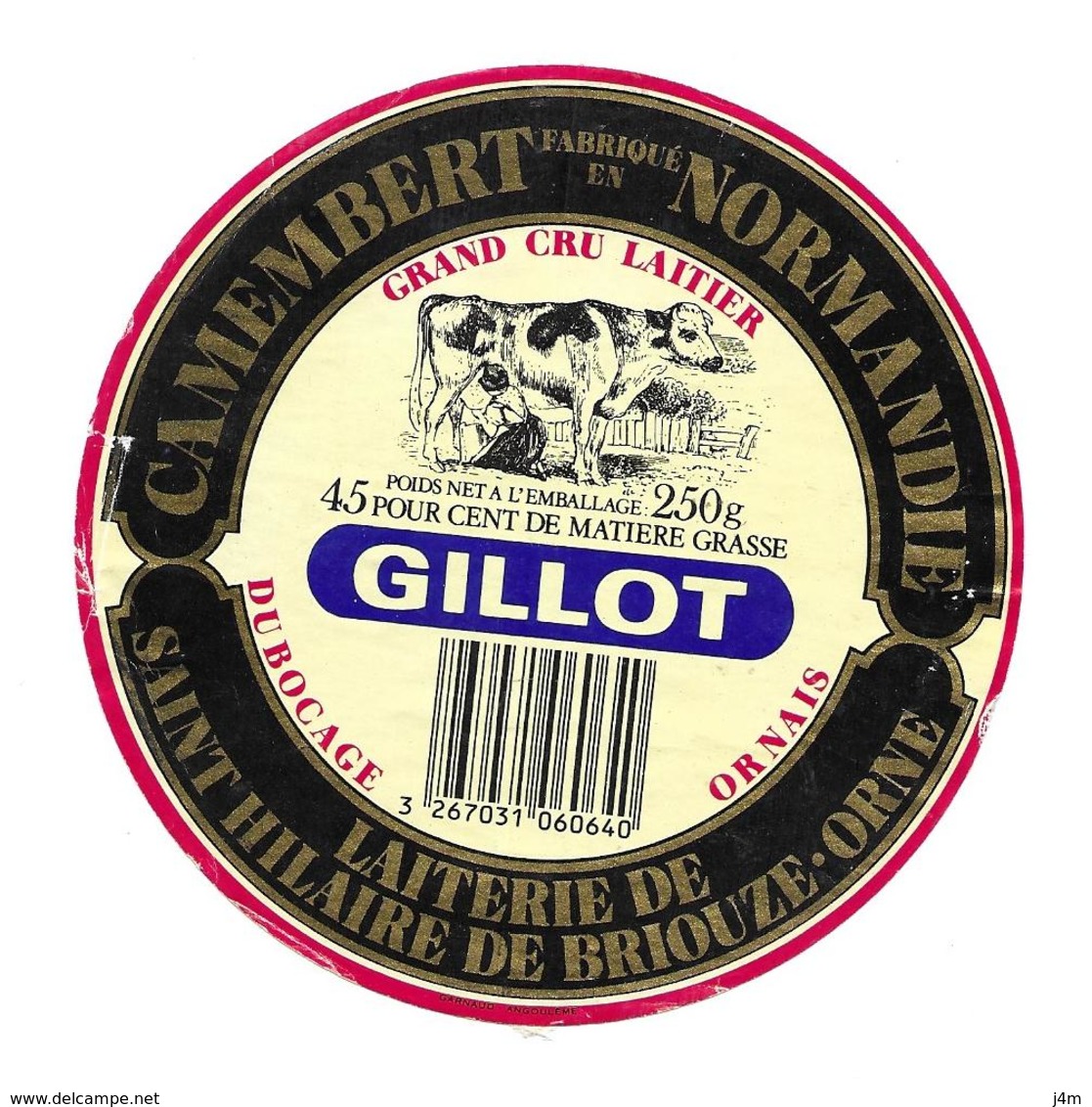 ETIQUETTE De FROMAGE ..CAMEMBERT NORMAND..GILLOT..Laiterie De SAINT HILAIRE De BRIOUZE ( Orne 61) - Cheese