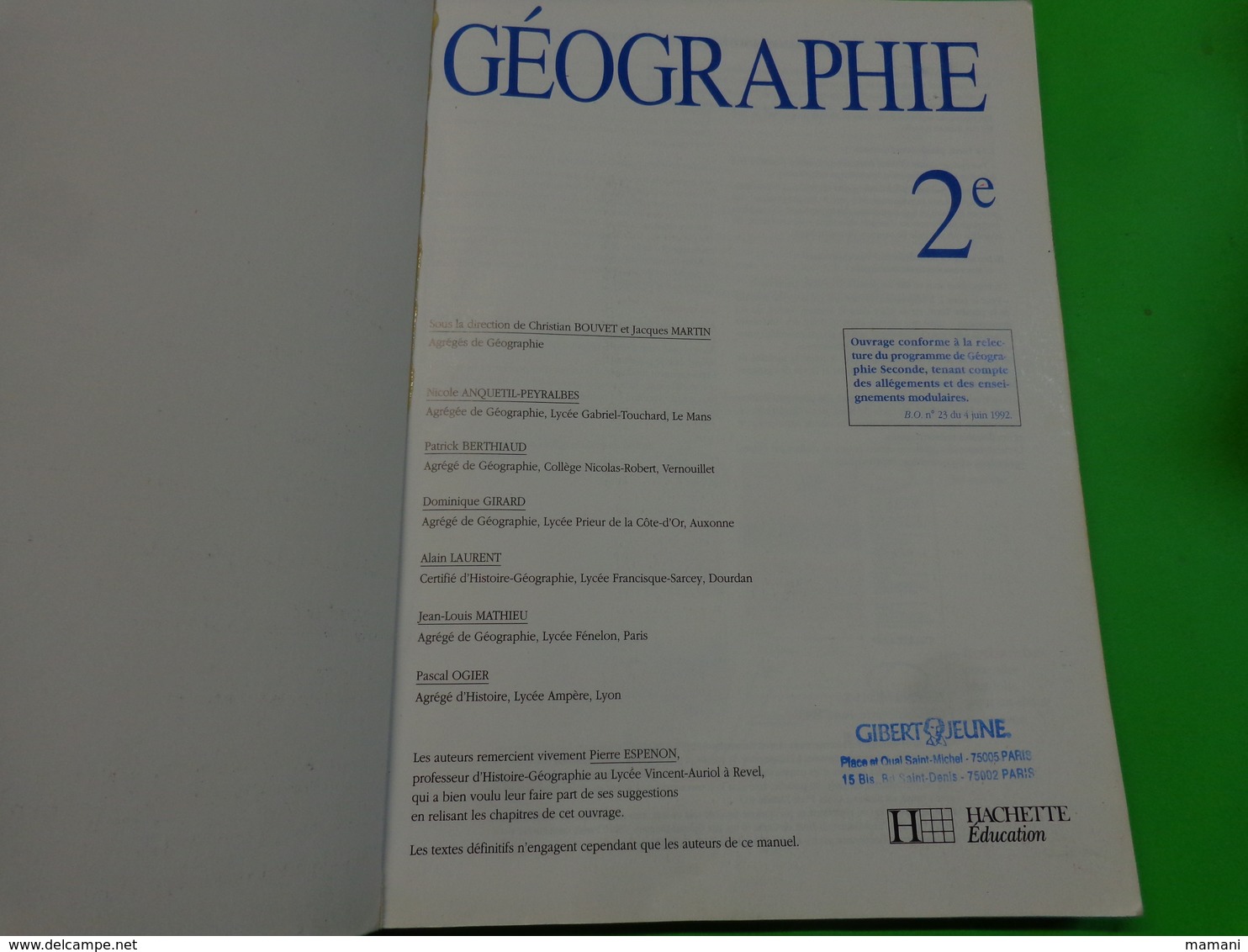 Geographie 2e Hachette + Geographie 1ere Collection JR PITTE NATHAN - 12-18 Años