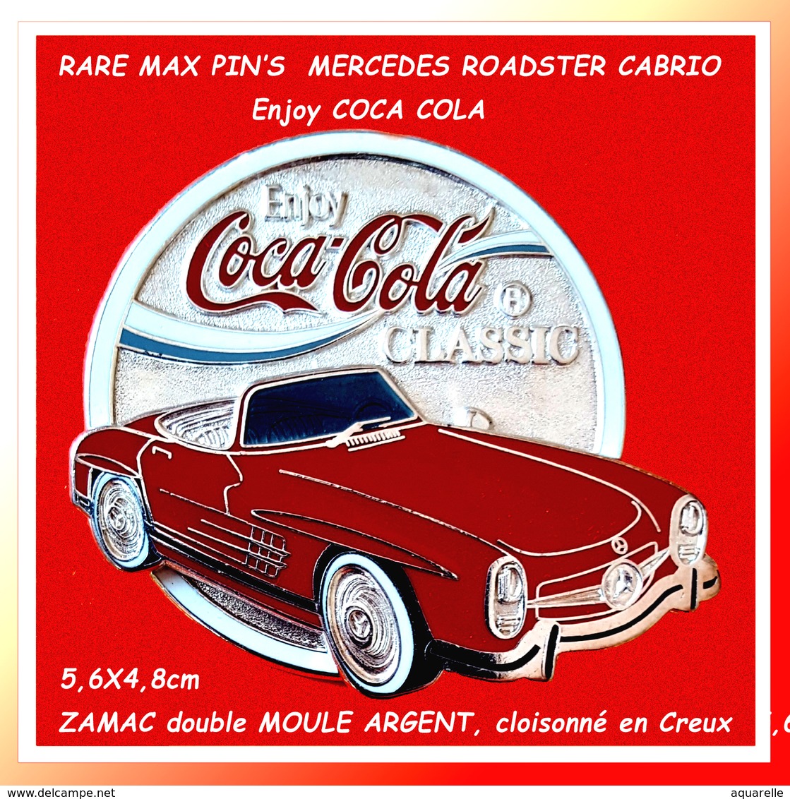 RARE MAX PIN'S MERCEDES ROADSTER CABRIO 300 : Enjoy COCA-COLA CLASSIC, Zamac Argent Double Moule, 5,6X4,8cm - Mercedes