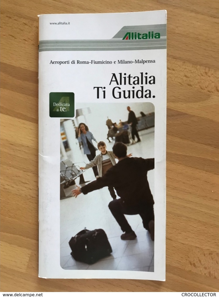 Alitalia Aeroporti Di Roma- Fiumicino E Milano-Malpensa Alitalia Ti Guida Dedicata A Te - Zeitpläne