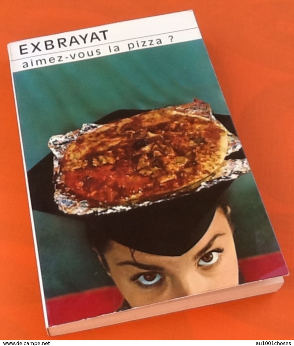 Exbrayat  Aimez-vous La Pizza ?  N° 55 (1976)  Club Des Masques - Champs-Elysées