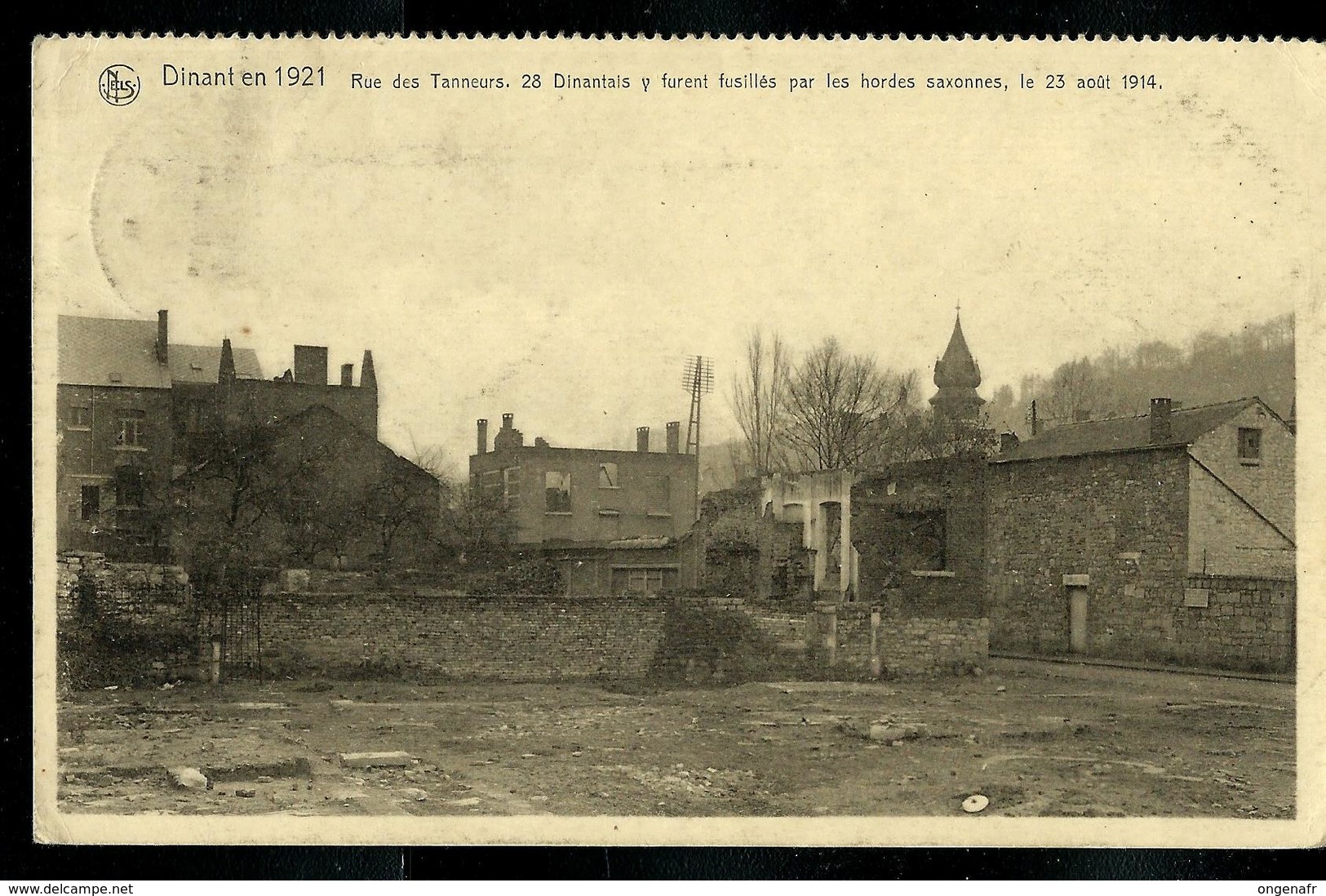 Carte écrite: 1921 - Rue Des Tanneurs ; 28 Dinantais Y Furent Fusillés Par Les Hordes Saxonnes 23/08/14 - Dinant