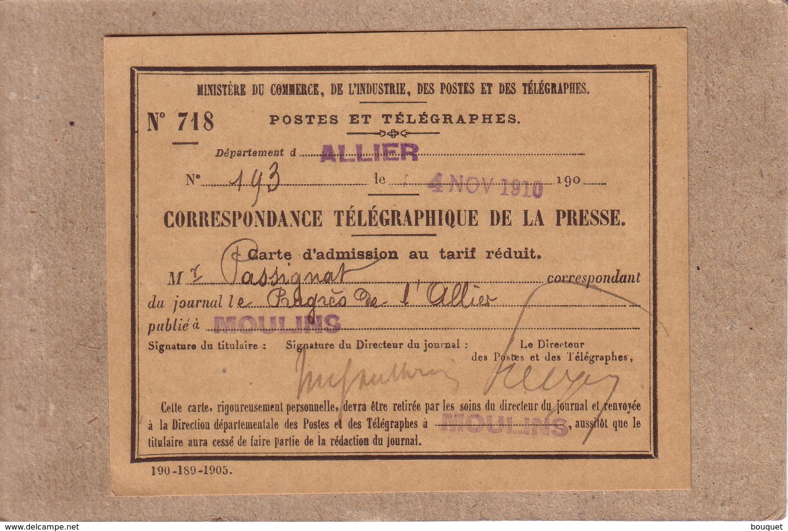 CORRESPONDANCE TELEGRAPHIQUE DE LA PRESSE POSTES ET TELEGRAPHES CARTE D' ADMISSION JOURNAL LE PROGRES DE L' ALLIER 1910 - Journaux