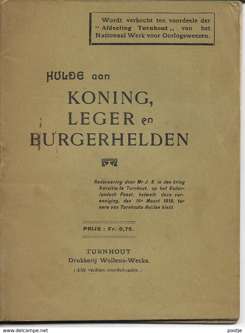 Turnhout Koning. Leger En Burgerhelden 1919 - Historische Dokumente