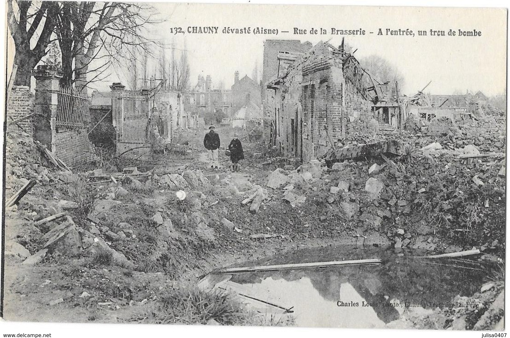 CHAUNY (02) Guerre 1914-18 Bombardements Rue De La Brasserie - Chauny