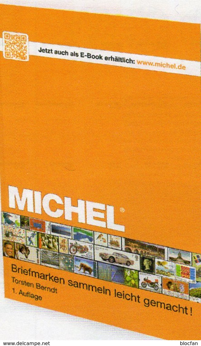 Sammeln Leicht Gemacht MICHEL 2014 Neu 15€ Anleitung SAMMLER-ABC Für Junge Sammler/alte Hasen ISBN978-3-95402-073-7 - Filatelie