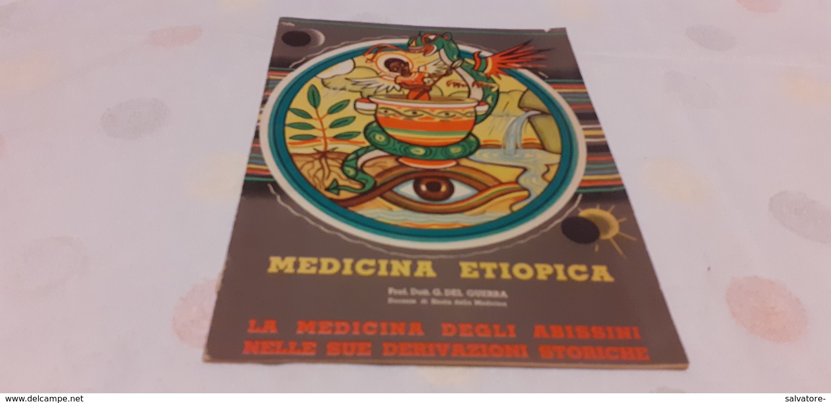 MADICINA ETIOPICA- MALATTIE E MEDICI PER INDIGENI- DOTT.DEL GUERRADOTT. - Médecine, Biologie, Chimie