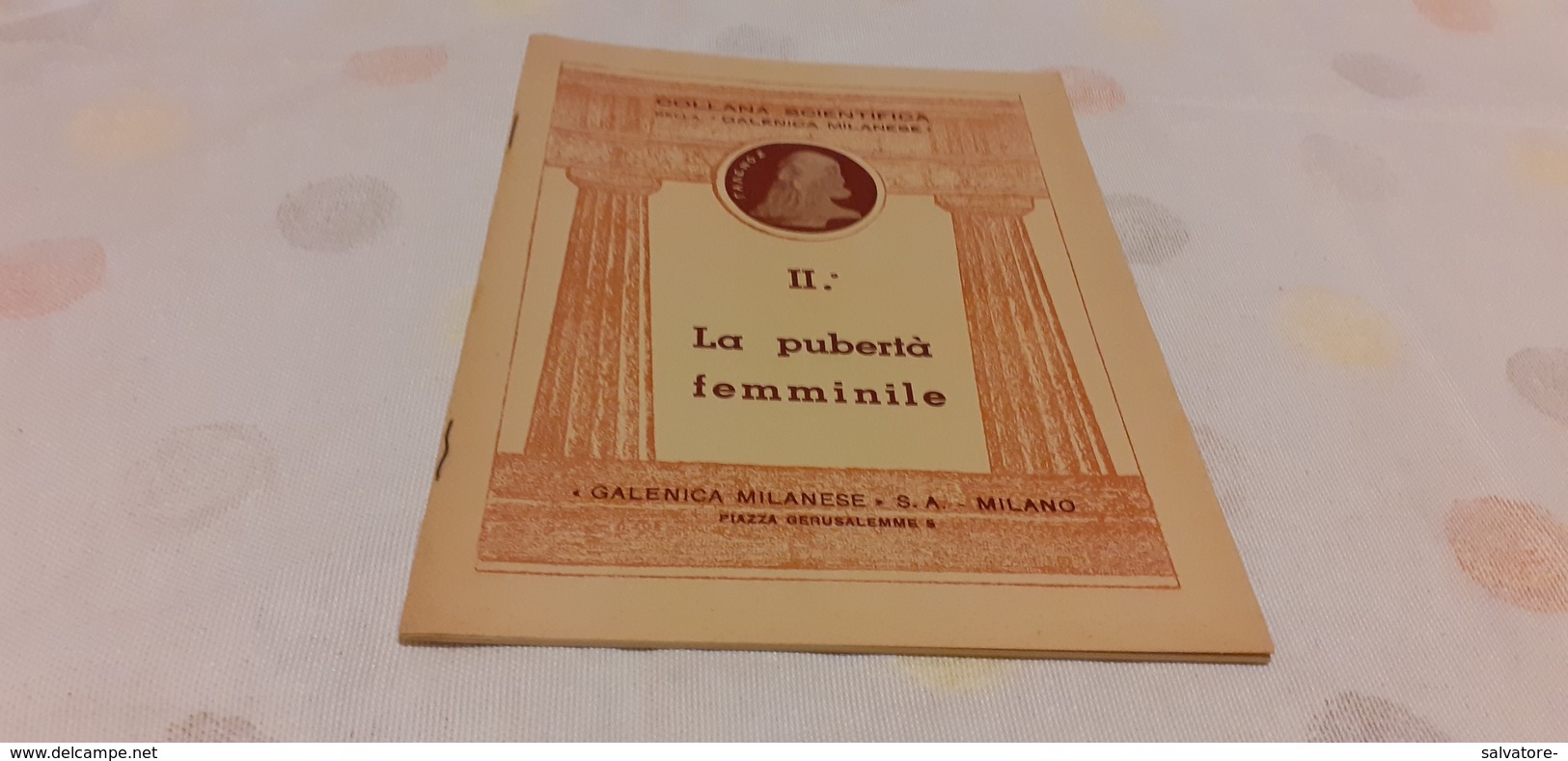 LA PUBERTÀ FEMMINILE- COLLANA SCIENTIFICA DELLA GALLERIA MILANESE-1939 - Geneeskunde, Biologie, Chemie