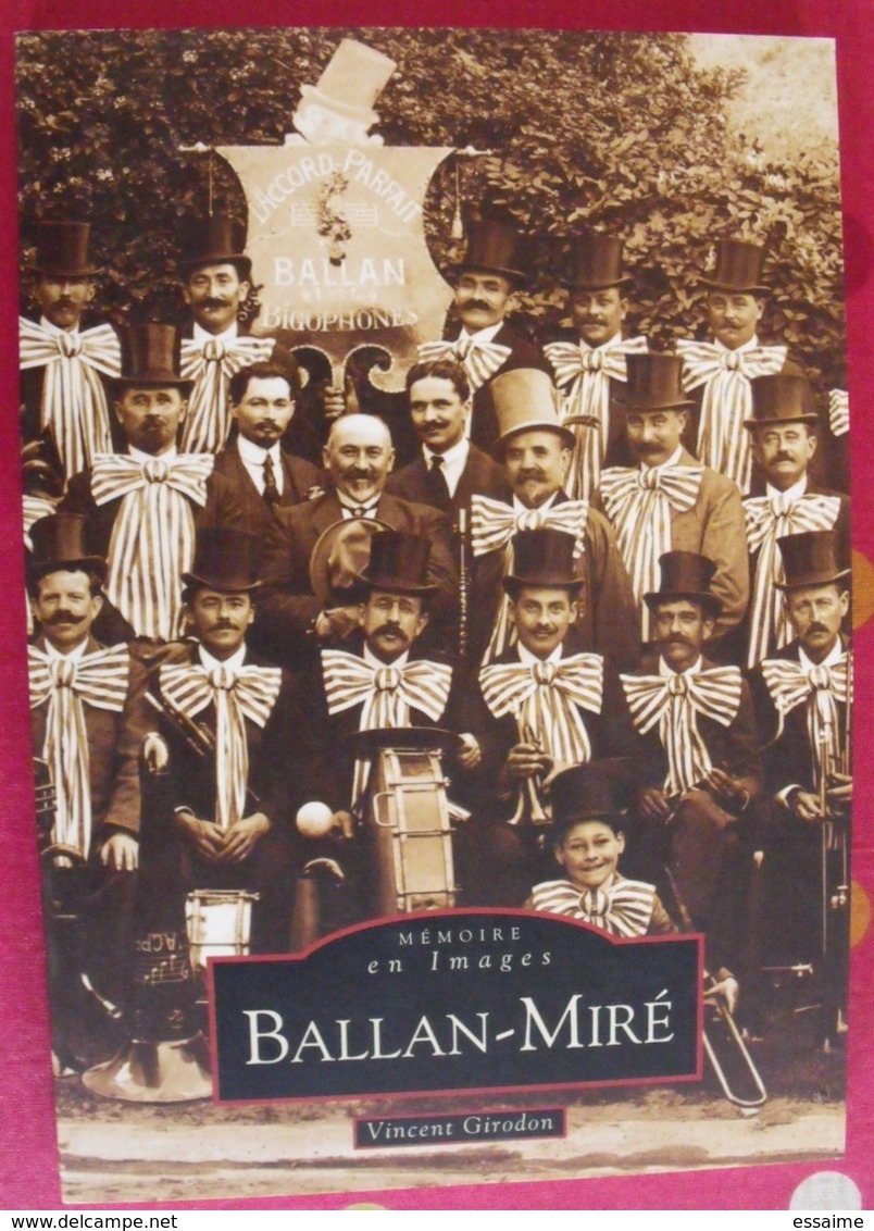 Ballan-Miré. Indre & Loire. Vincent Girodon. Mémoire En Images. éditions Alan Sutton. 2007. Cartes Postales Photos - Centre - Val De Loire