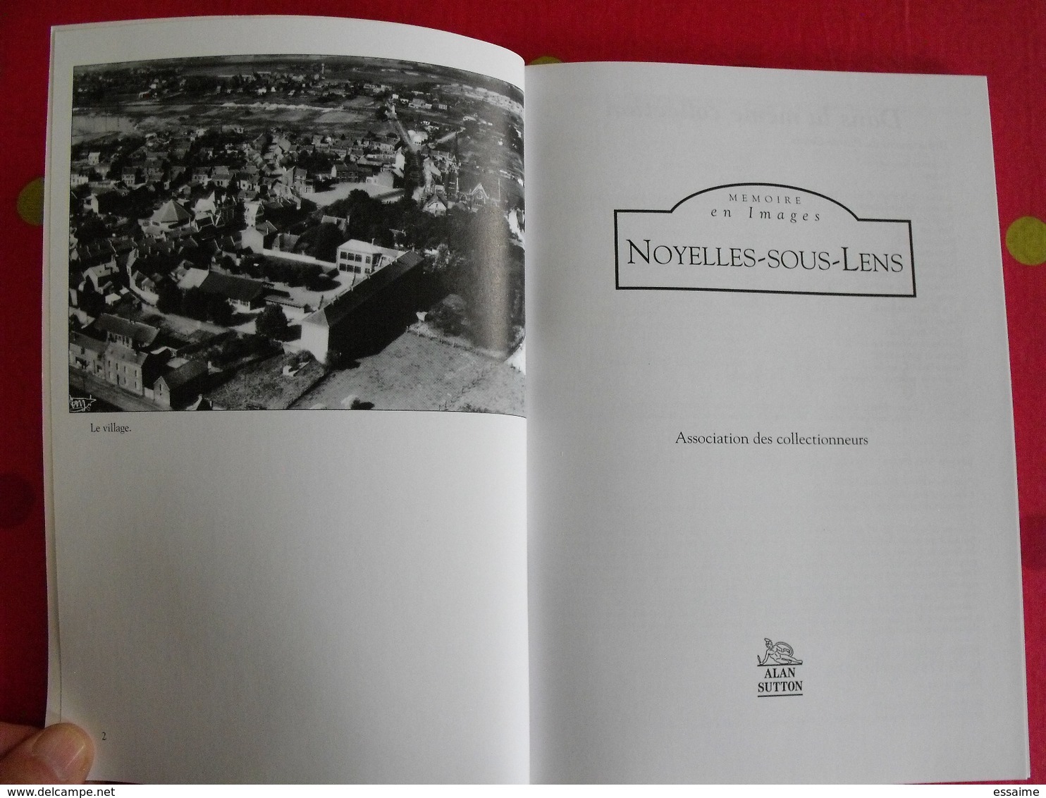 Noyelles-sous-Lens. Pas-de-Calais. Mémoire En Images. éditions Alan Sutton. 2006. Cartes Postales Photos - Picardie - Nord-Pas-de-Calais