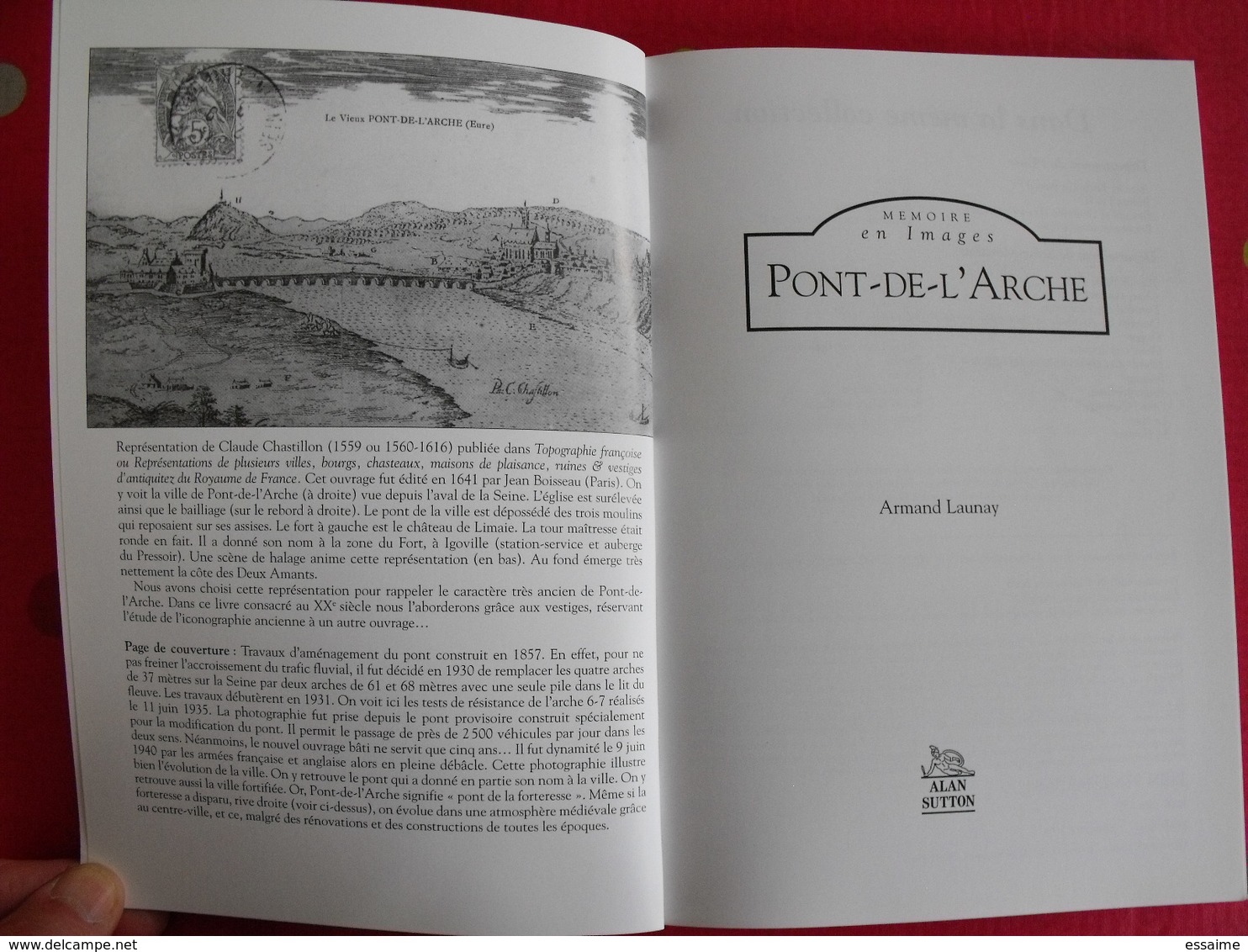 Pont-de-l'Arche. Eure. Armand Launay. Mémoire En Images. éditions Alan Sutton. 2008. Cartes Postales Photos - Normandië