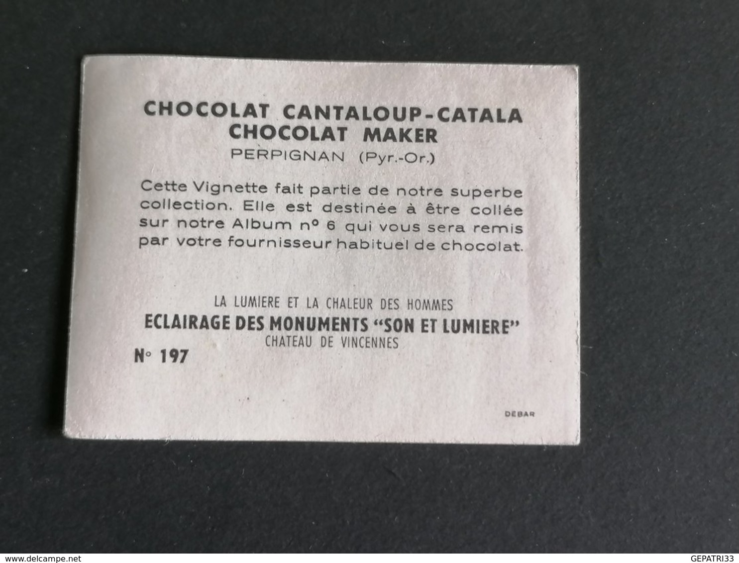 CHROMO PUBLICITAIRE -CHOCOLAT CANTALOUP-CATALA-CHOCOLAT MAKER   CHATEAU DE VINCENNES  N°197 PERPIGNAN - Altri & Non Classificati