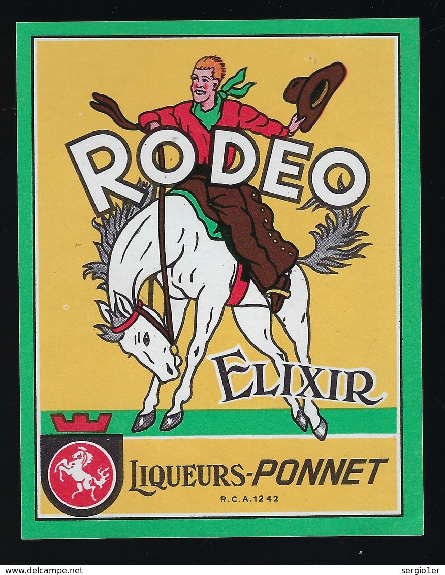 Ancienne Etiquette élixir Rodéo Liqueurs Ponnet - Alcools & Spiritueux