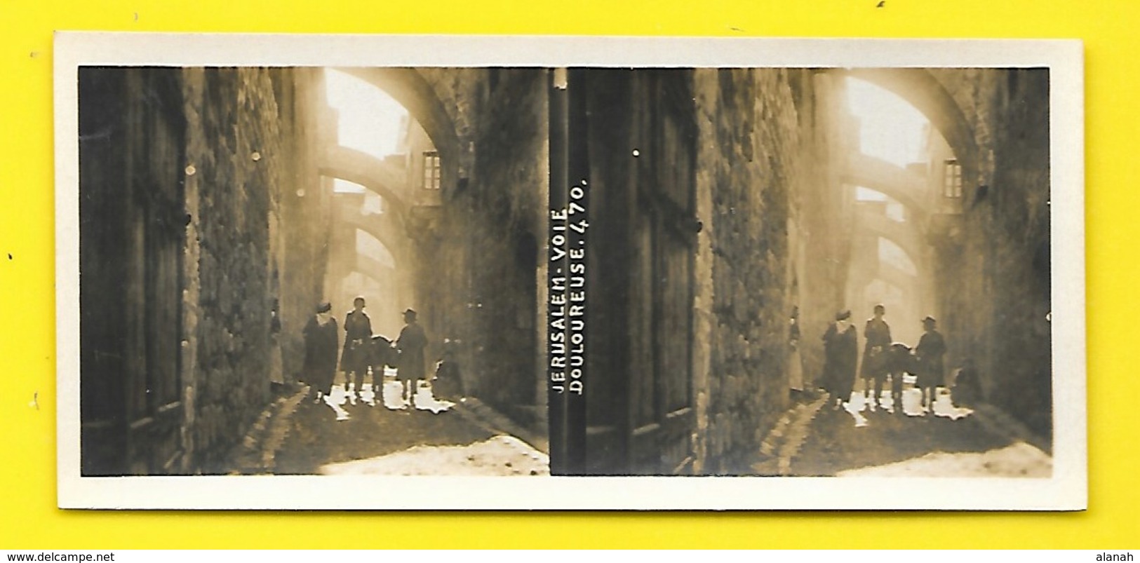 Vues Stéréos JERUSALEM Voie Douloureuse - Stereo-Photographie