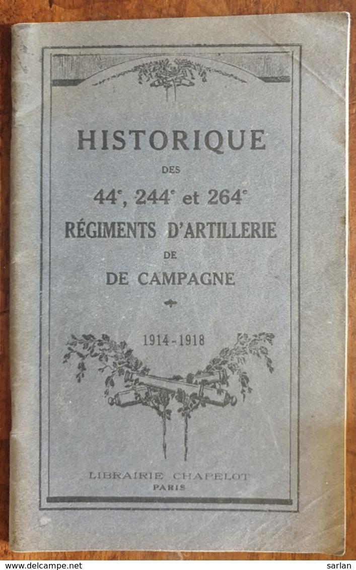 HISTORIQUE Des 44° , 244° Et 264° Régiment D'artillerie De Campagne - Frankreich