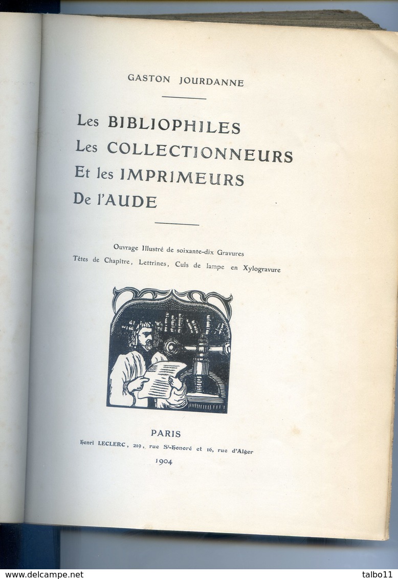 Gaston Jourdanne - Les Bibliophiles, Collectionneur Et Imprimeurs De L'Aude - Catalogue D'ex Libris -150 Ex, 70 Gravures - Encyclopédies