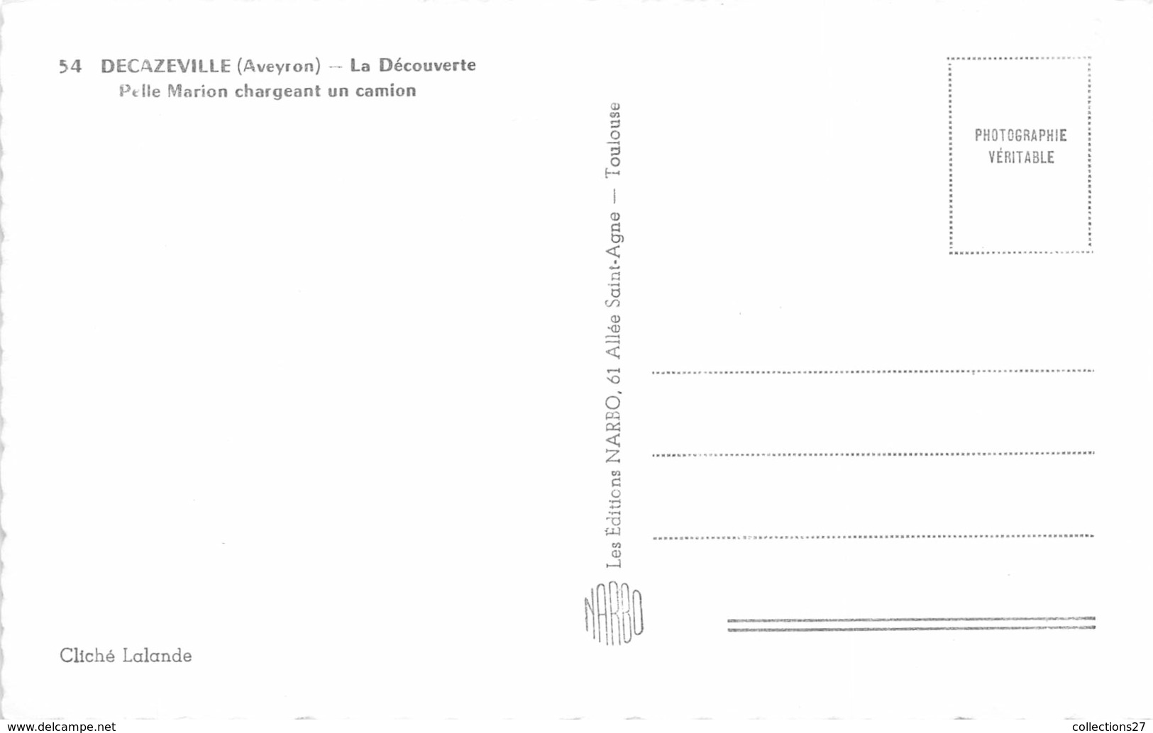 12-DECAZEVILLE- LA DECOUVERTE - PELLE MARION CHARGEANT UN CAMION - Decazeville