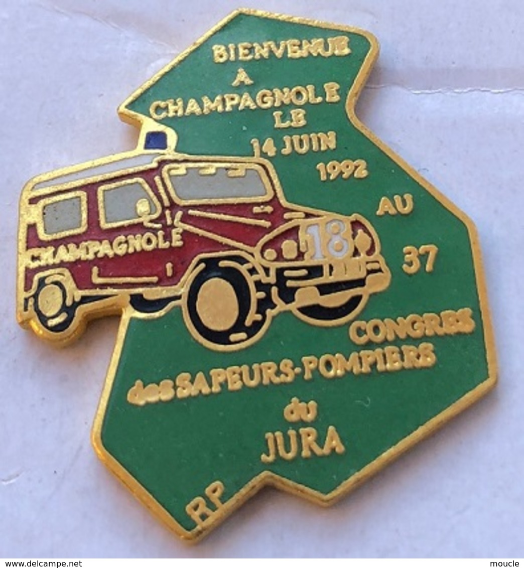 SAPEURS POMPIERS - BIENVENUE A CAMPAGNOLE LE 14 JUIN 1992 - 37ème CONGRES - JURA - FIREFIGHTERS  - FEUERWEHRMANN  - (24) - Firemen