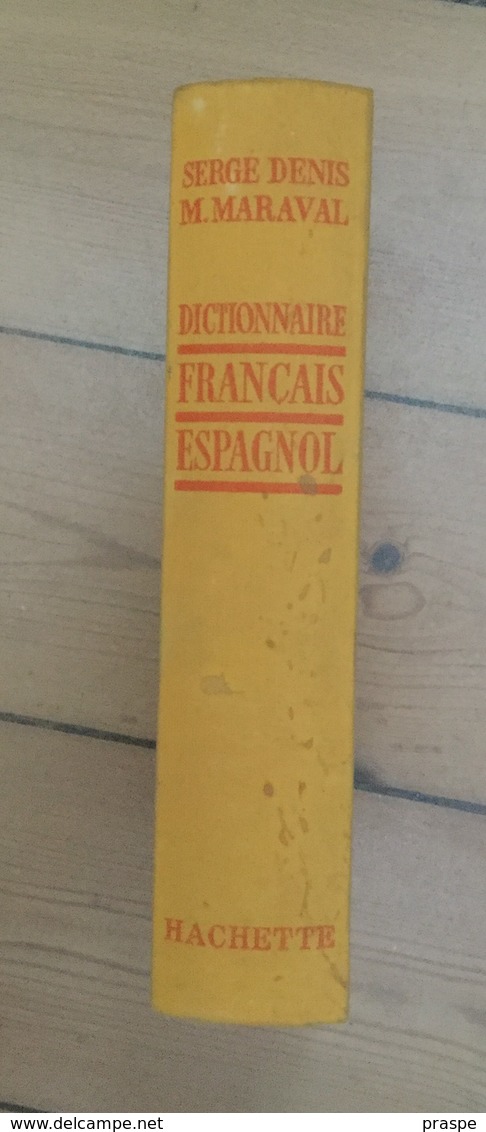 DENIS-MARAVAL, Dictionnaire Français-Espagnol, Paris, Hachette, 1960, 903 P. - Dictionaries