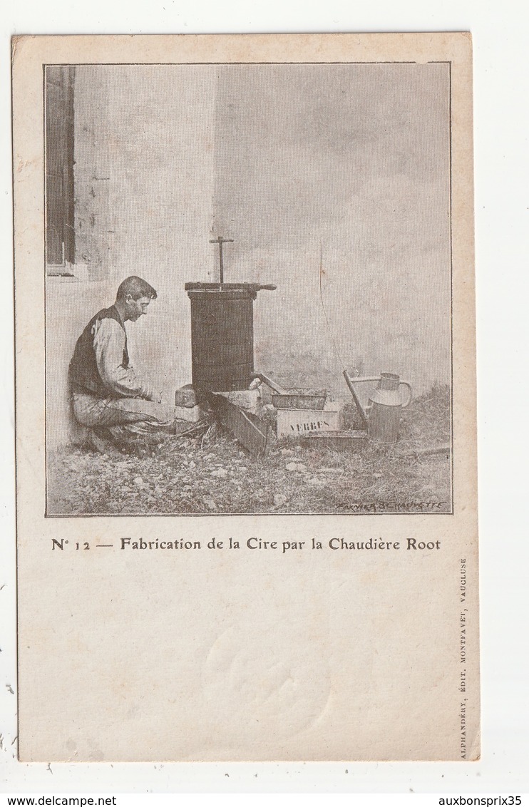 APICULTURE - FABRICATION DE LA CIRE PAR LA CHAUDIERE ROOT - EDIT. MONTFAVET - 84 - Altri & Non Classificati