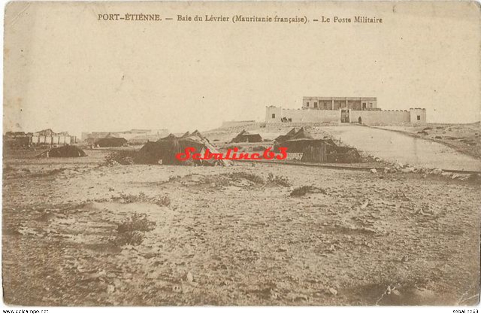 Port-Etienne - Baie Du Lévrier - Le Poste Militaire - Mauritania