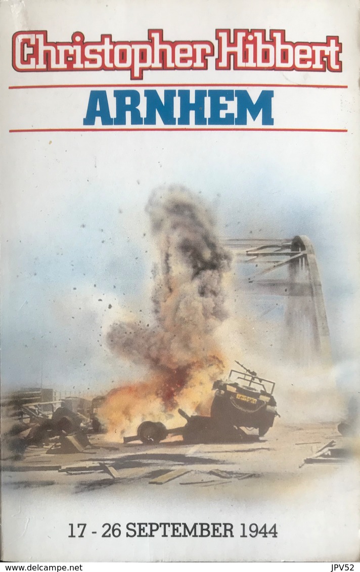 (150) Arnhem - Christopher Hibbert - 1983 - 261p. - Weltkrieg 1939-45