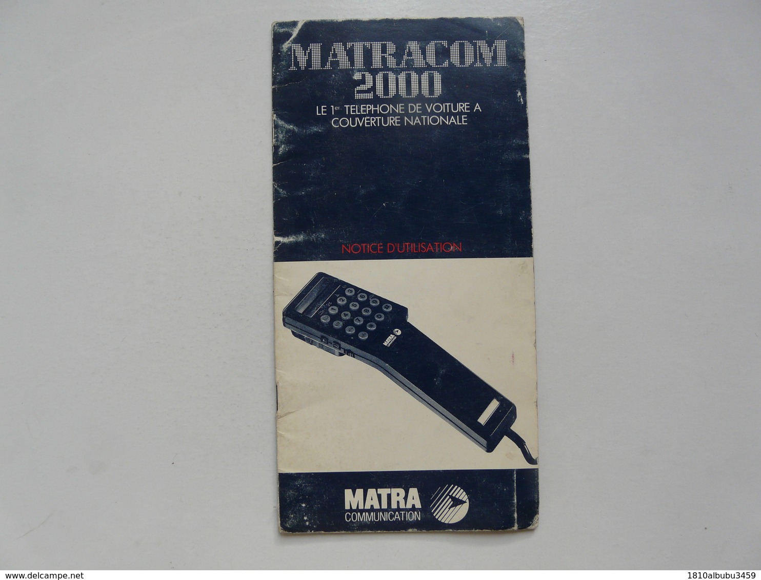 VIEUX PAPIERS - NOTICE D'UTILISATION : MATRACOM 2000 - Téléphone De Voiture - Matériel Et Accessoires