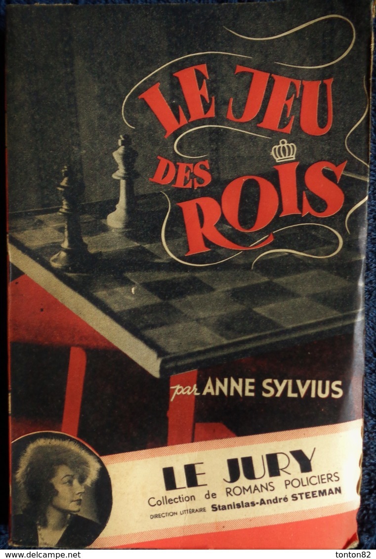 Anne Sylvius - Le Jeu Des Rois - Collection " Le Jury " - ( 1943 ) . - Jury, Le