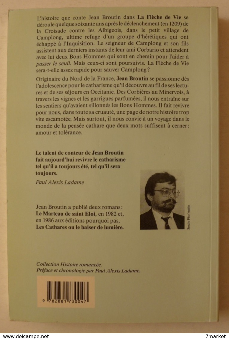 Jean Broutin - Les Cathares Ou La Flèche De Vie  /  éd. Pourquoi Pas - 1988 - Histoire