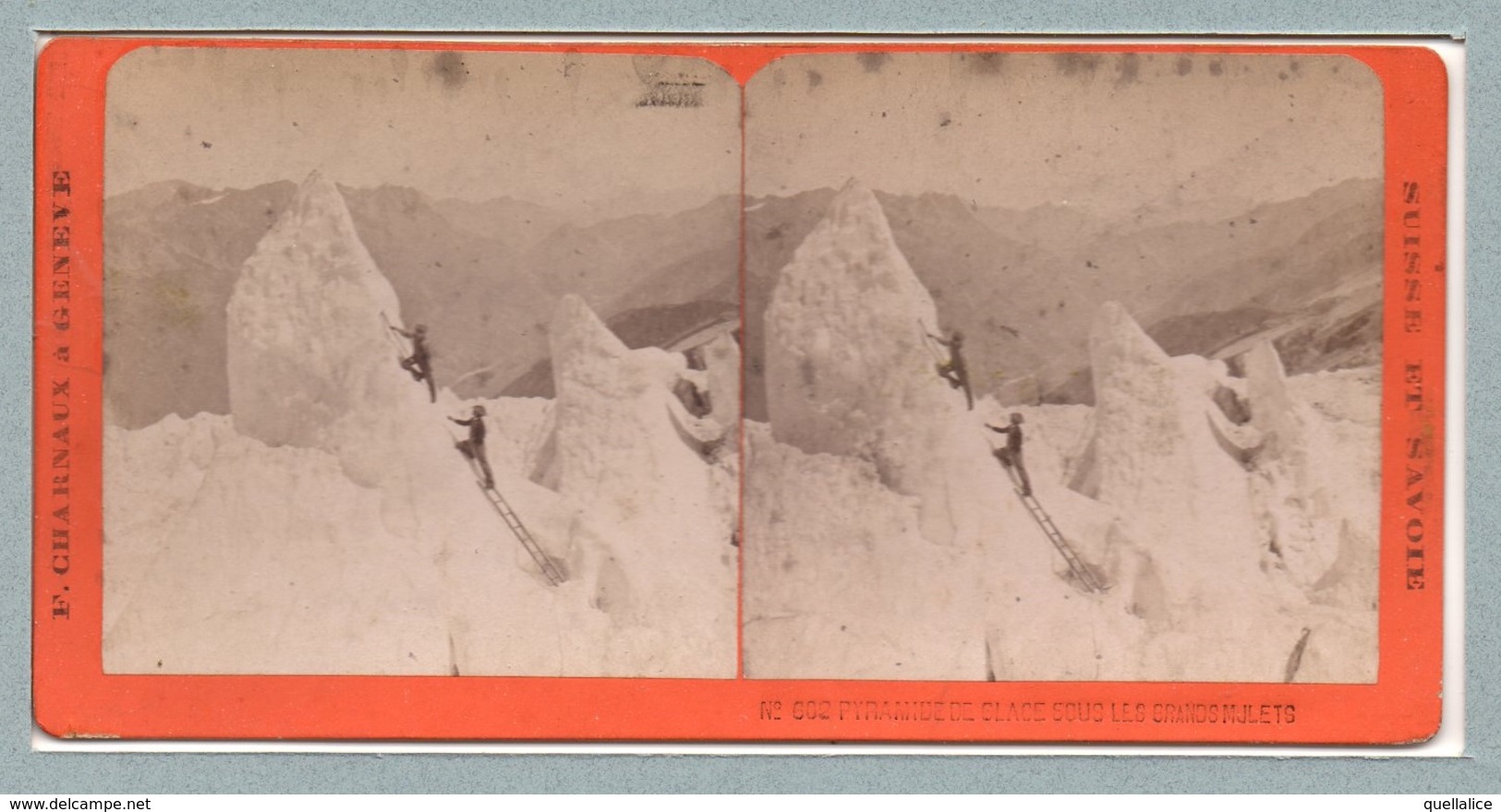 01518 "SUISSE ET SAVOIE - N. 602 PYRAMIDE DE GLACE SOUS LES GRANDS MULETS-F.CHARNAUX"  ANIMATA.  STEREOSCOPICA. ORIG - Cartes Stéréoscopiques