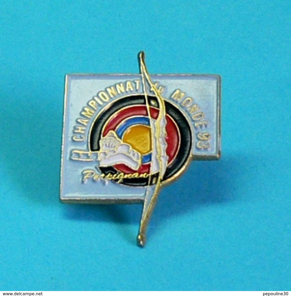 1 PIN'S //   ** TIR A L'ARC / CHAMPIONNAT DU MONDE 1993 / PERPIGNAN / OCCITANIE ** - Archery