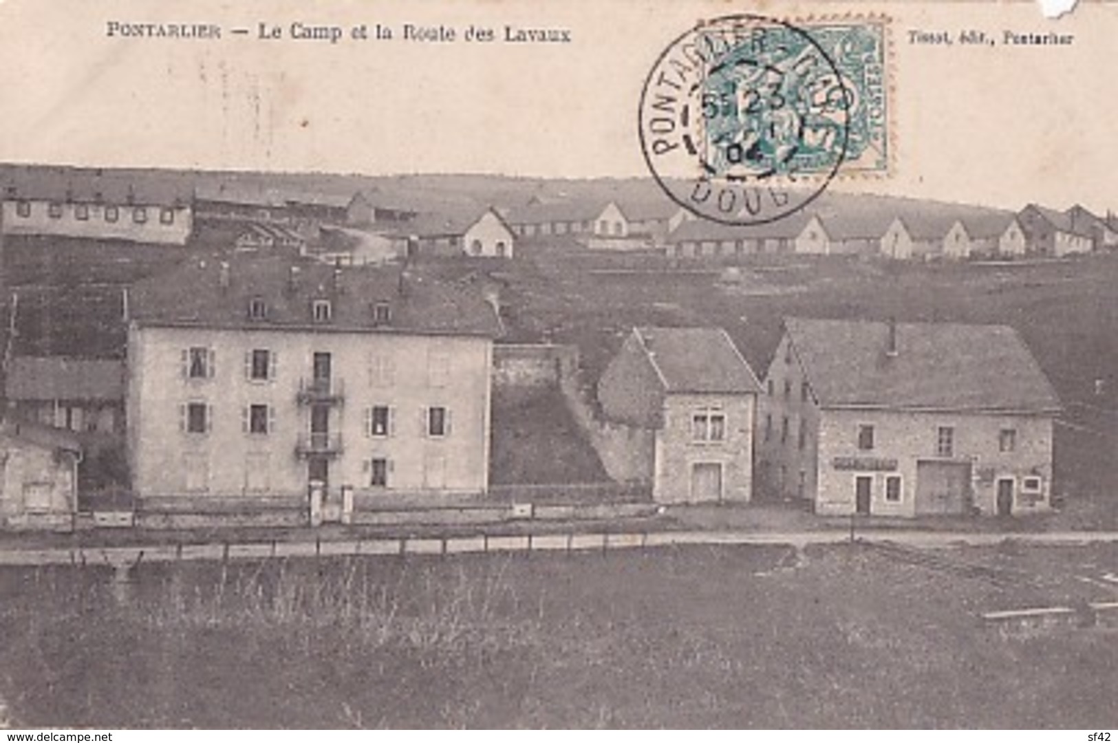 PONTARLIER         LE CAMP ET LA ROUTE DES LAVAUX - Pontarlier