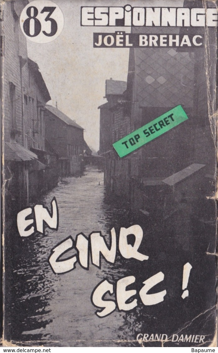 Joël Brehac - En Cinq Sec - Espionnage - Série "Top Secret" - N°83 - Editions Grand Damier EO 1959 - Non Classés