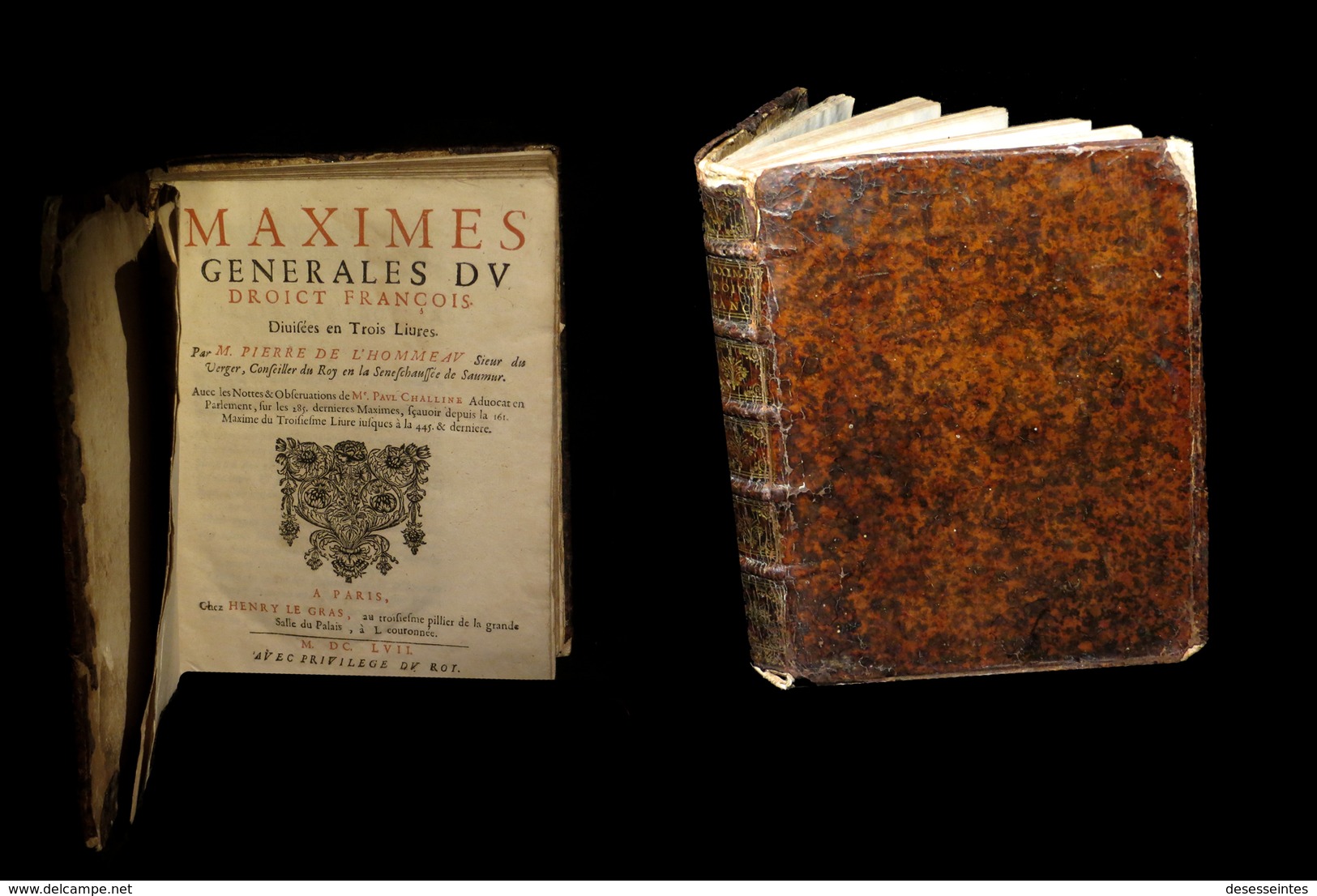 L'HOMMEAU (Pierre) - Maximes Générales Du Droict [Droit] François. 1657. - Tot De 18de Eeuw