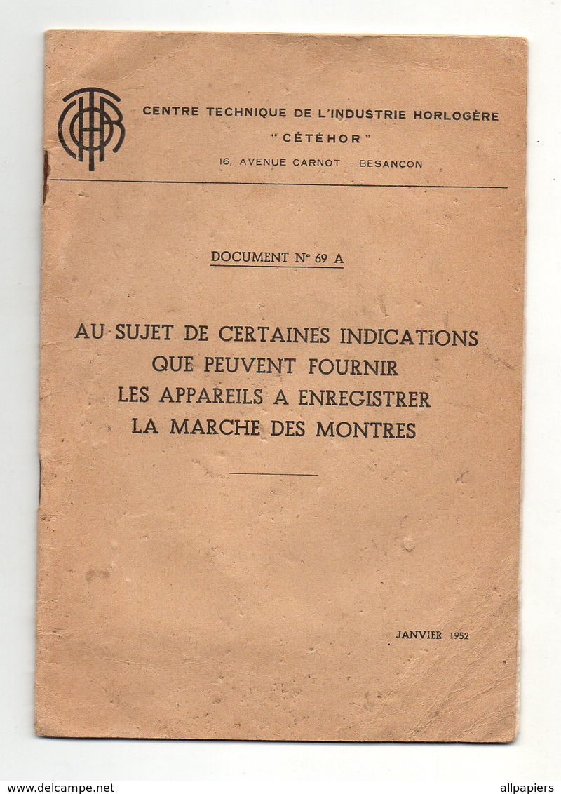 Documents N°69A  Au Sujet De Certaines Indications Que Peuvent Fournir Les Appareils à Enregistrer La Marche Des Montres - Montres Anciennes