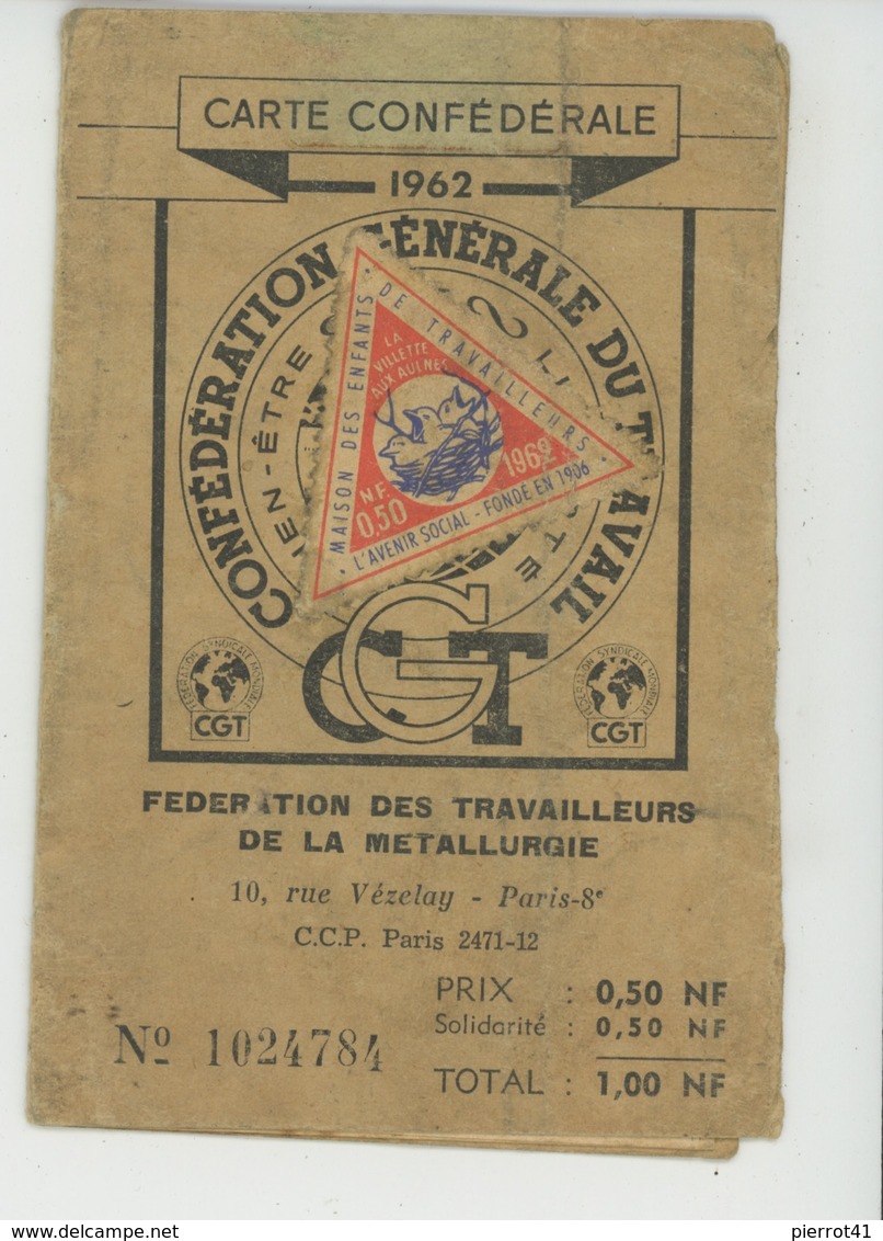 SYNDICATS - Carte Confédérale De La C.G.T. Fédération Des Travailleurs De La Métallurgie - 1962 - Ville De CLICHY - Labor Unions