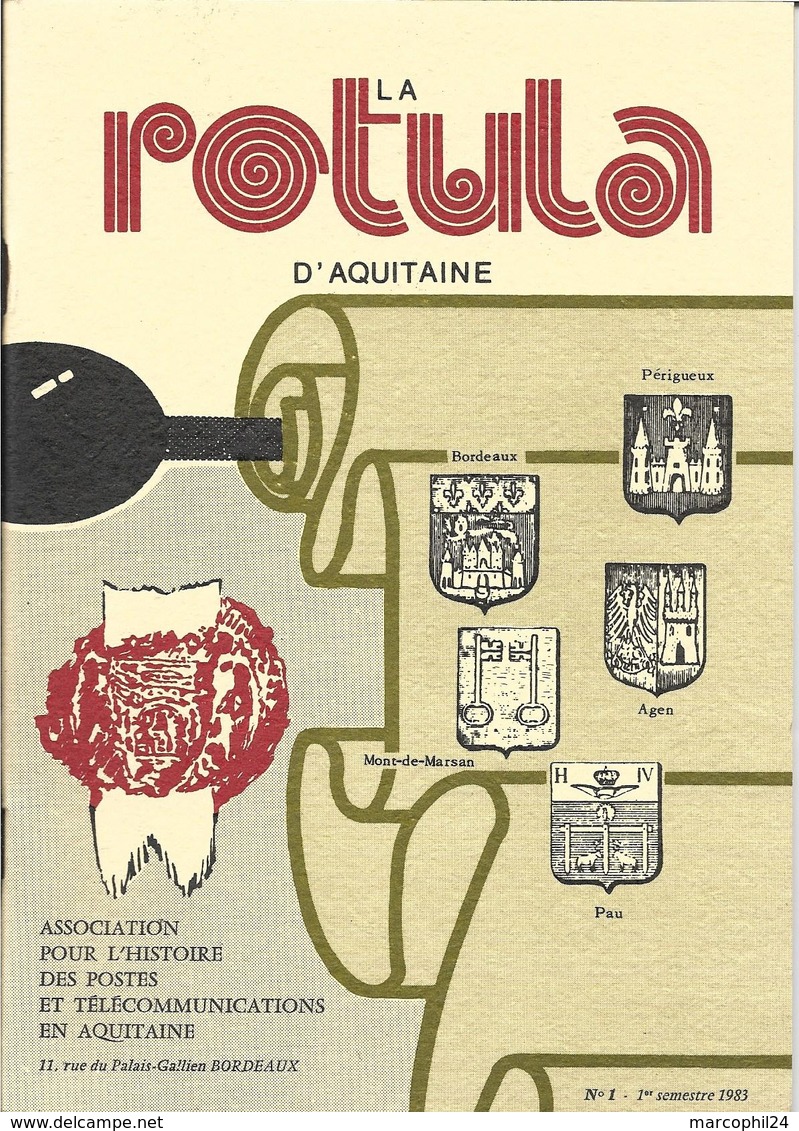 La ROTULA D'AQUITAINE N° 1 + Histoire Des Postes Et Télécommunications En Aquitaine + 1983 + TELEPHONE + TALENCE - Philately And Postal History