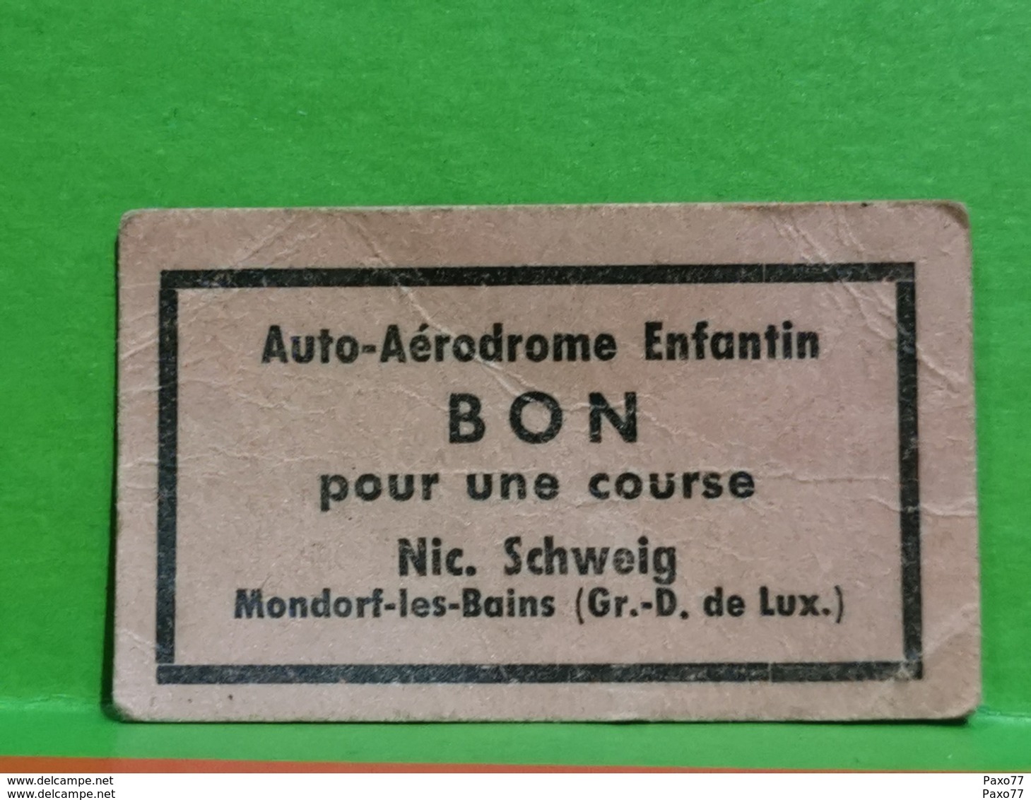 Luxembourg, Bon, Auto-Aerodrome Enfantin, Nic. Schweig. Mondorf-les-bains. Carton - Autres & Non Classés