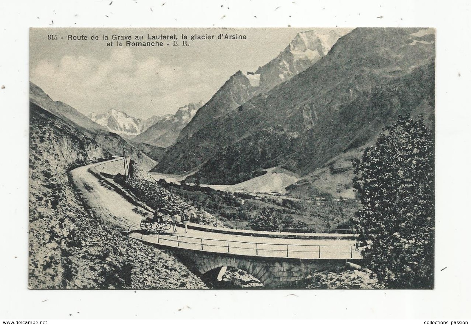 Cp, 05, Route De La GRAVE Au LAUTARET , Le Glacier D'ARSINE Et La ROMANCHE ,voyagée 1909 - Autres & Non Classés