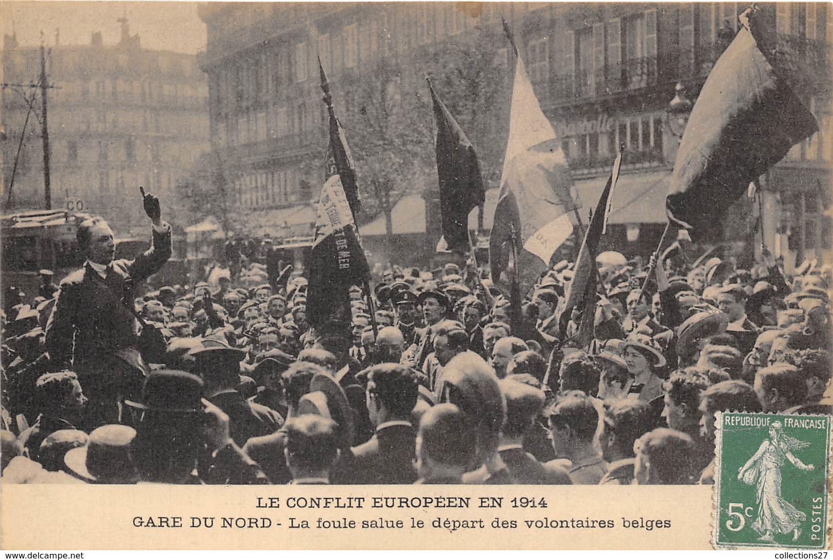 PARIS-75010-LE CONFLIT EUROPEEN EN 1914, GARE DU NOR LA FOULE SALUE LE DEPART DES VOLONTAIRE BELGES - Arrondissement: 10