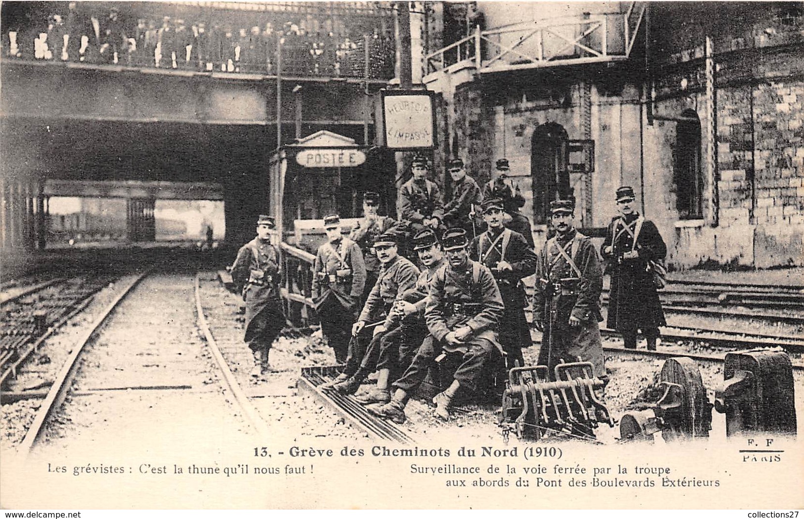 GREVE DES CHEMINOTS DU NORD 1910, SURVEILLANCE DE LA VOIE FERREE PAR LA TROUPE AUX ABORDS DU PONT DES BLDS EXTERIEURS - Metro, Stations