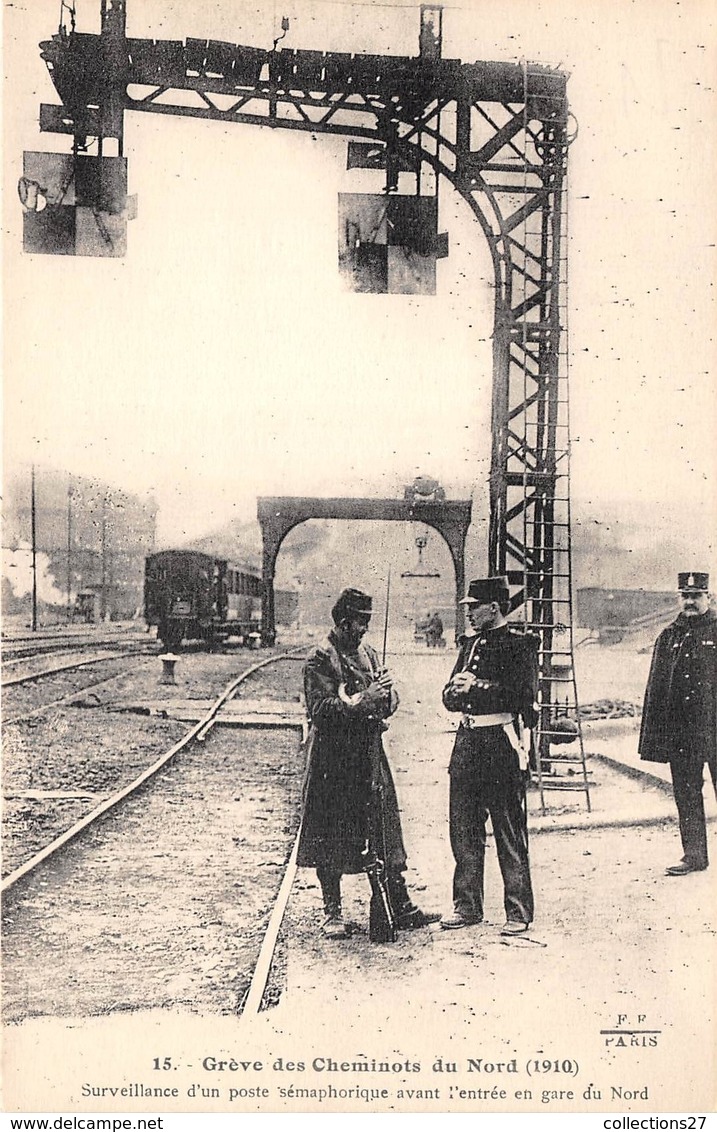 GREVE DES CHEMINOTS DU NORD 1910, SURVEILLANCE D'UN POSTE SEMAPHORIQUE AVANT L'ENTREE EN GARE DU NORD - Metro, Stations