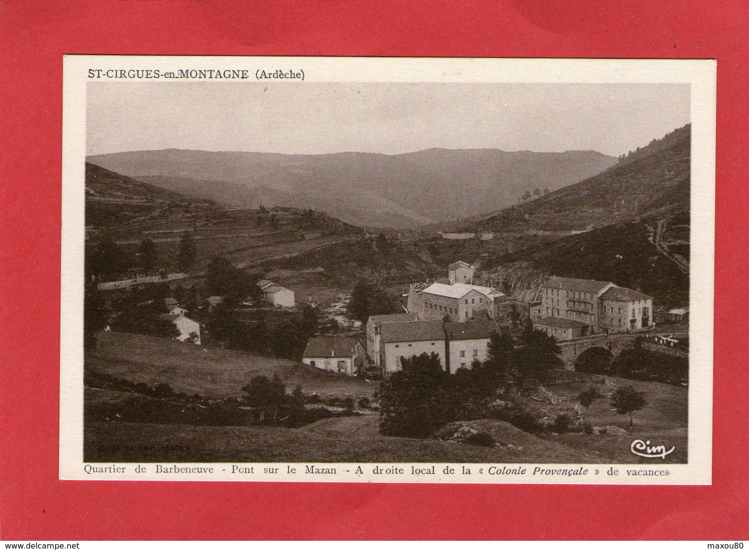 St-CIRGUES-en-MONTAGNE -Quartier De Barbeneuve - Pont Sur Le Mazan  Colonie La Proveçale -1943 - - Otros & Sin Clasificación