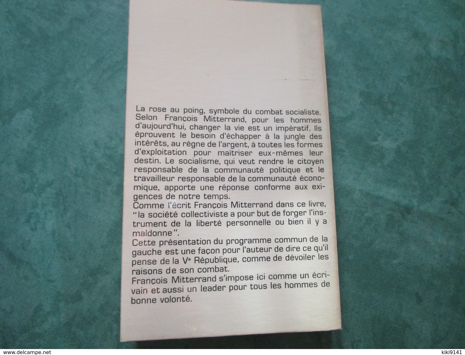 FRANCOIS MITTERAND - La Rose Au Poing (224 Pages) Dédicacé Par L'auteur - Signierte Bücher