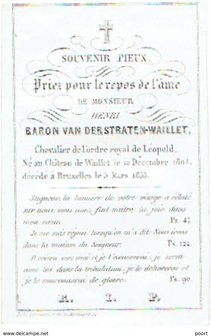 WAILLET / BRUXELLES - Henri Baron VAN DERSTRATEN-WAILLET - Né Château De Waillet 1804 Et Décédé 1853 (carte Porcelaine) - Andachtsbilder