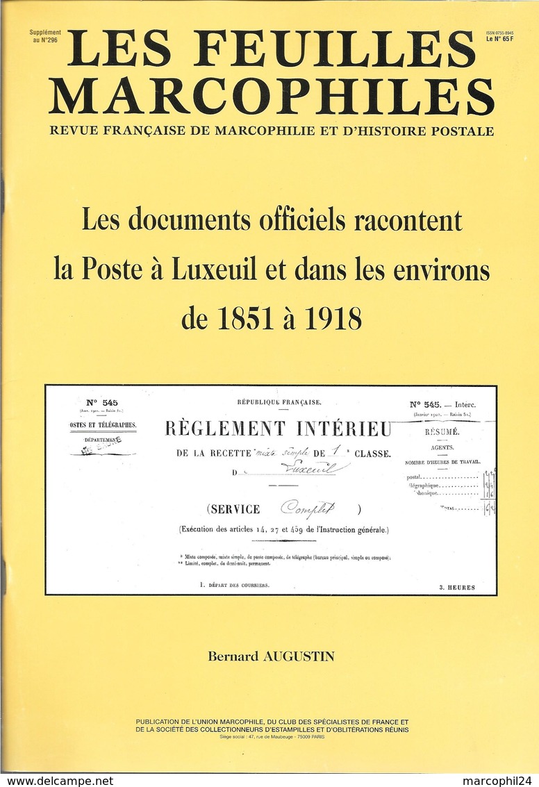 FEUILLES MARCOPHILES - N° 296 Suppl. 1999 = La Poste à LUXEUIL Et Environs De 1851 à 1918 + Bernard AUGUSTIN - Francese